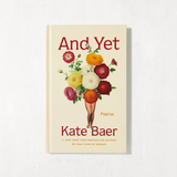 And Yet : Kate Baer